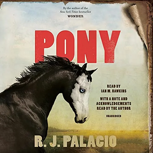 Pony By R. J. Palacio